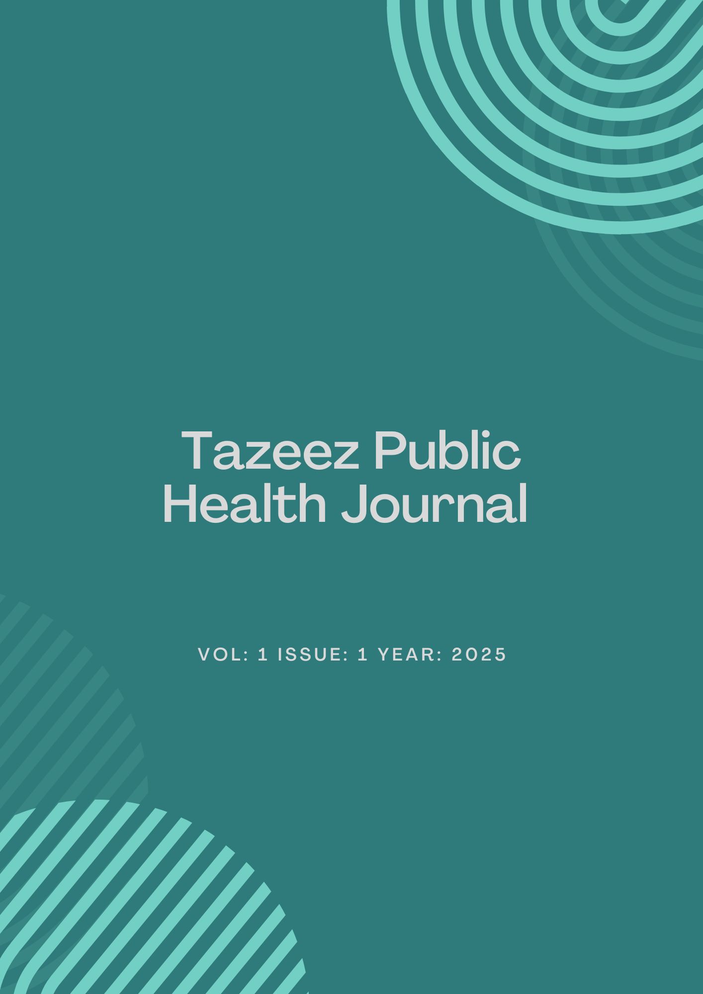 					View Vol. 1 No. 1 (2025): Tazeez Public Health Journal
				